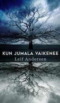 Kun Jumala vaikenee, Leif Andersen