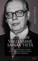 Kunhan vaellamme samaa tietä, Tapio Nousiaisen elämä ja palvelutyö kristittyjen yhteyden puolesta, Miika Tynjälä