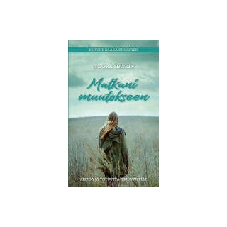 Matkani muutokseen, Noora Nätkin
