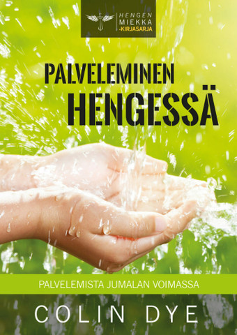 Palveleminen Hengessä, Colin Dye