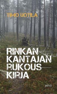 Rinkankantajan rukouskirja, Timo Uotila
