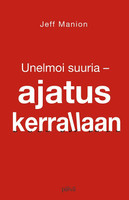 Unelmoi suuria, ajatus kerrallaan, Jeff Manion