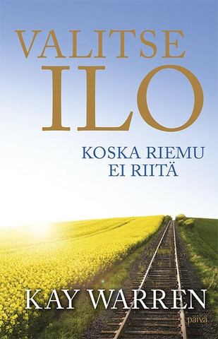 Valitse ilo, Kay Warren,u