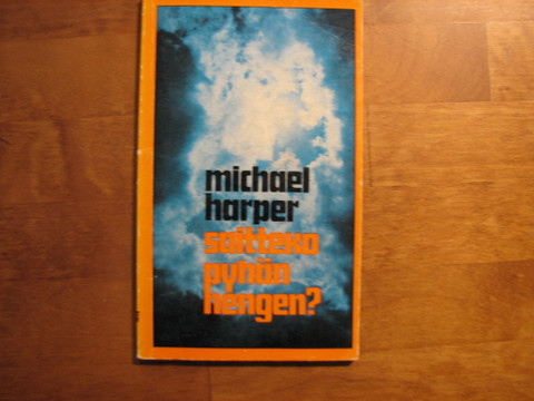 Saitteko Pyhän Hengen, Michael Harper