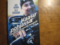 Kaasu pohjassa, elämästä voi selvitä hengissä, Katri Vuorinen, Reijo Ruotsalainen,d2