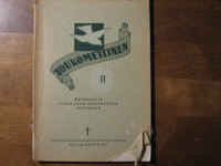 Toukomettinen II, näköaloja ja kokemuksia evankeliumin täyttyessä