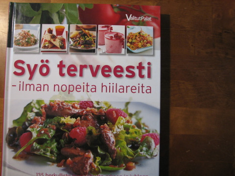Syö terveesti, ilman nopeita hiilareita, Celia Coyne (toim.)