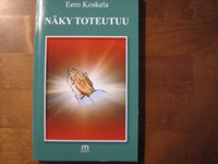 Näky toteutuu, Eero Koskela