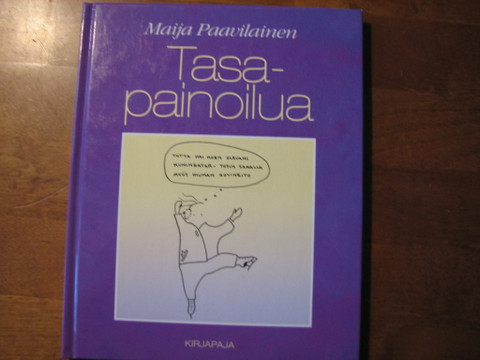 Tasapainoilua, Maija Paavilainen