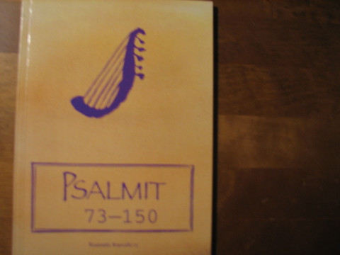 Psalmit 73-150, käännösehdotus, RK