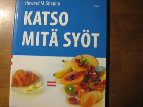 Katso mitä syöt, Howard M. Shapiro