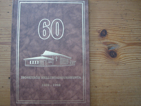 Isonkyrön helluntaiseurakunta 1932-1992