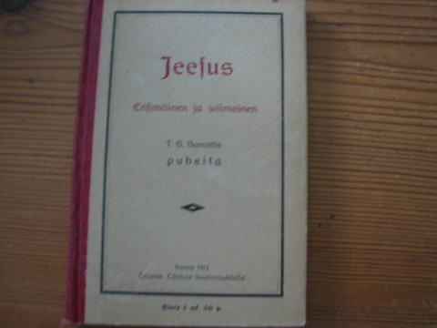 Jeesus, ensimäinen ja wiimeinen, T.B. Barratin puheita