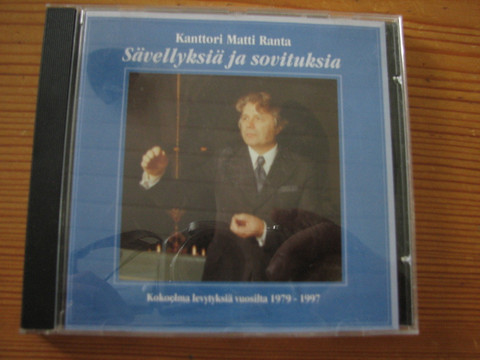 Sävellyksiä ja sovituksia, kokoelma levytyksiä vuosilta 1979-1997, kanttori Matti Ranta