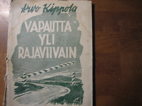 Vapautta yli rajaviivain, Arvo Kippola
