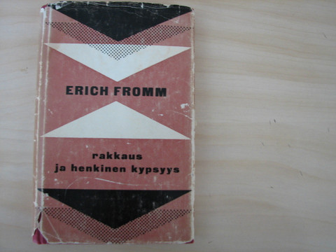 Rakkaus ja henkinen kypsyys, Erich Fromm