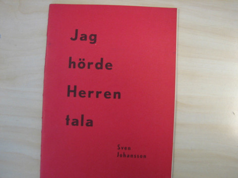 Jag hörde Herren tala, Sven Johansson