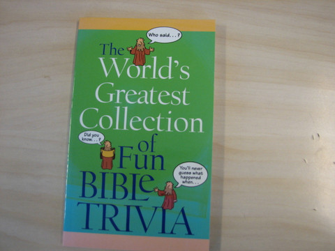 The World´s Greatest Collection of Fun Bible Trivia