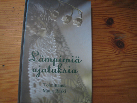 Lämpimiä ajatuksia, Maija Raski (toim.), d2