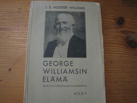 George Williamsin elämä, N.M.K.Y:n perustajan elämäkerta, J.E. Hodder Williams