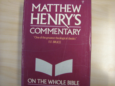 Matthew Henry`s Commentary on the Whole Bible