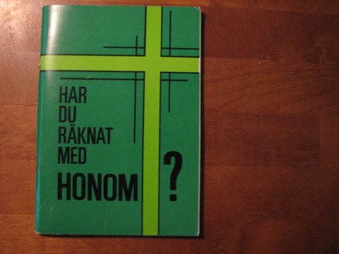 Har du räknat med honom, Johanneksen evankeliumi ruotsiksi ja englanniksi