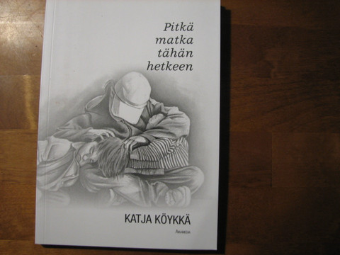 Pitkä matka tähän hetkeen, Katja Köykkä, d2