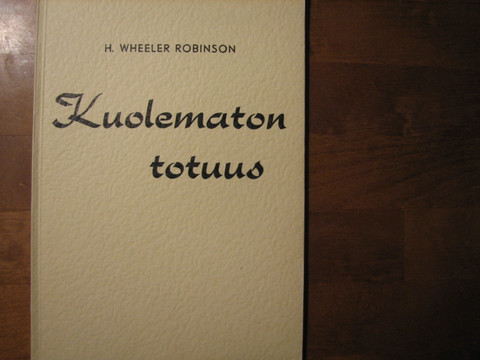 Kuolematon totuus, H. Wheeler Robinson