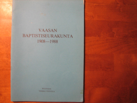 Vaasan baptistiseurakunta 1908-1988