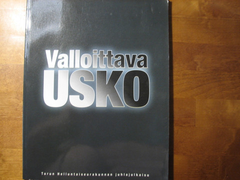Valloittava usko, Turun helluntaiseurakunnan juhlajulkaisu