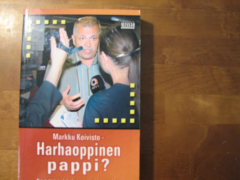 Markku Koivisto - harhaoppinen pappi, Timo Aro-Heinilä (toim.)