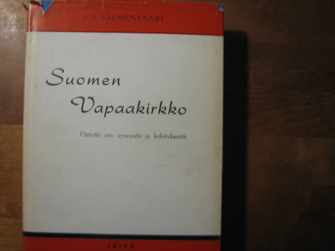Suomen vapaakirkko, piirteitä sen synnystä ja kehityksestä, S.S. Salmensaari