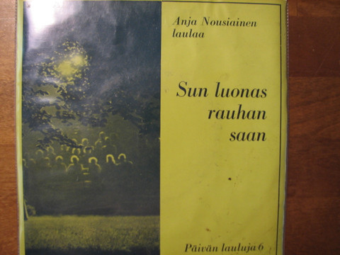 Sun luonas rauhan saan, Anja Nousiainen