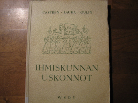 Ihmiskunnan uskonnot, Castren, Lauha, Gulin, d2