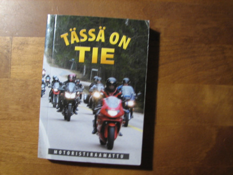 Tässä on tie, Motoristiraamattu