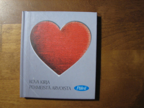 Kova kirja pehmeistä arvoista, Marja Sevon, Merja Pitkänen (toim.)