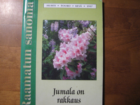 Jumala on rakkaus, Olavi Rouhe