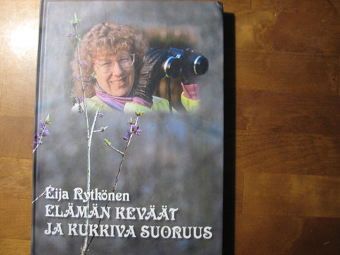 Elämän keväät ja kukkiva suoruus, Eija Rytkönen
