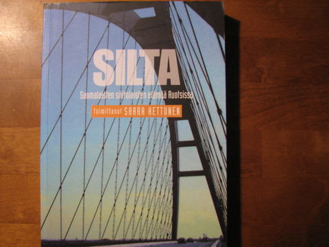 Silta, suomalaisen siirtolaisen elämää Ruotsissa, Saara Kettunen (toim.), d2