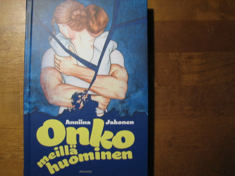 Onko meillä huominen, Anniina Jakonen, d2