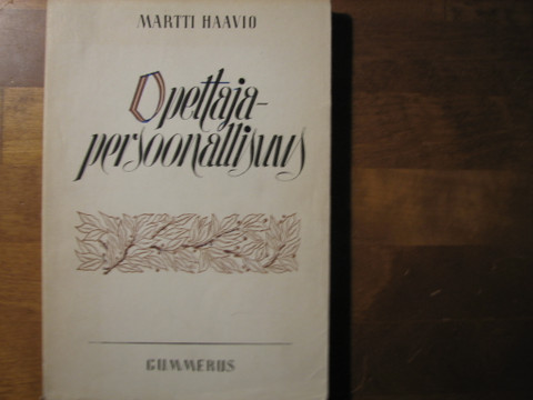 Opettajapersoonallisuus, Martti Haavio