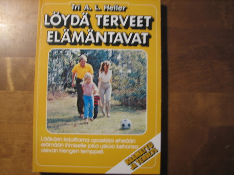 Löydä terveet elämäntavat, Tri A.L. Heller