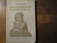 Rukouksen kultaportti, J.R. Miller