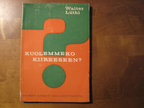 Kuolemmeko kiireeseen, Walter Lüthi