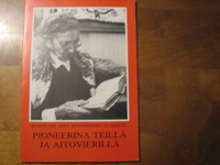 Pioneerina teillä ja aitovierillä, Laina Vuolasranta