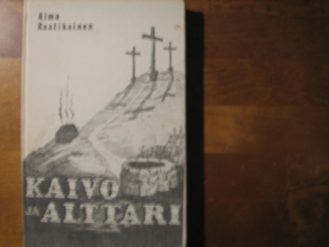 Kaivo ja alttari, Alma Raatikainen, d2