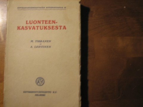 Luonteenkasvatuksesta, M.TIrranen, A.Lehtinen