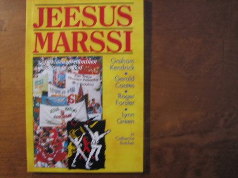 Jeesus-marssi, Graham Kendrick, Gerald Coates, Roger Forster ja Catherine Butcher