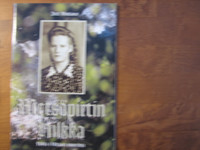 Metsäpirtin Hilkka, Hilkka Ollikaisen muistelmia, Antti Virolainen