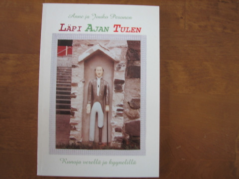 Läpi ajan tulen, Anne ja Jouko Pesonen